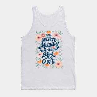 You are a miracle Tank Top